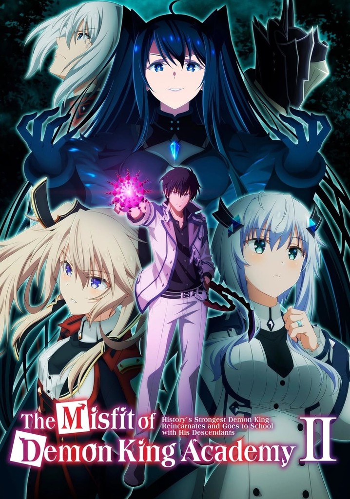 The Misfit Of Demon King Academy Streaming The Misfit of Demon King Academy Season 2 - streaming online